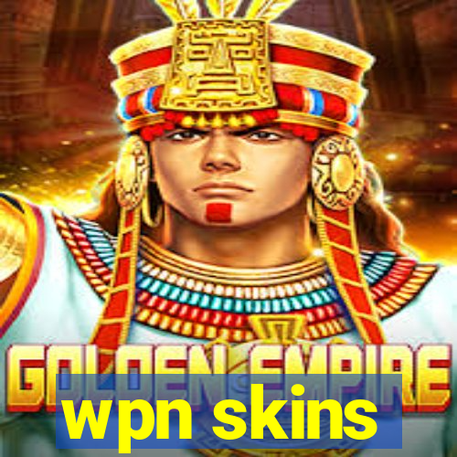 wpn skins